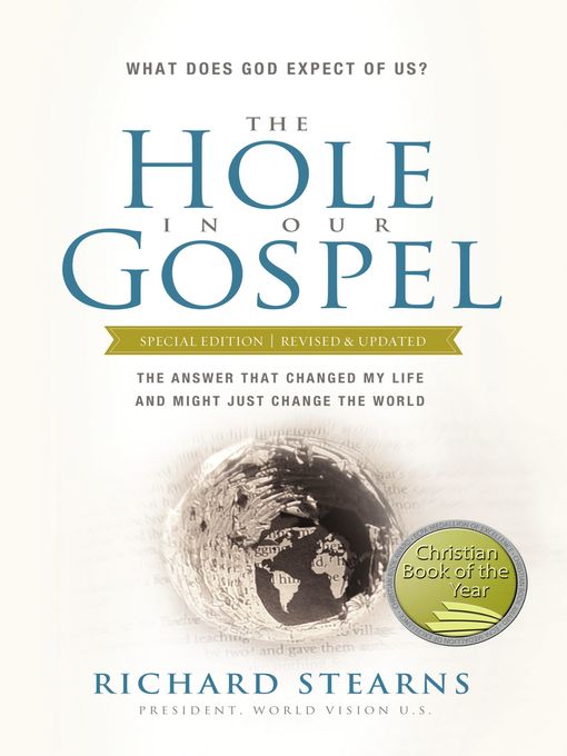 Title details for The Hole in Our Gospel Special Edition by Richard Stearns - Available